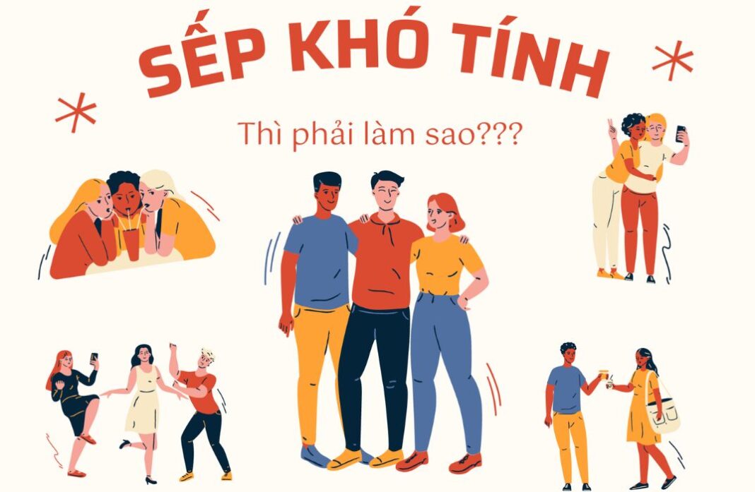 Cách ứng xử thông minh với sếp khó tính trong môi trường công sở