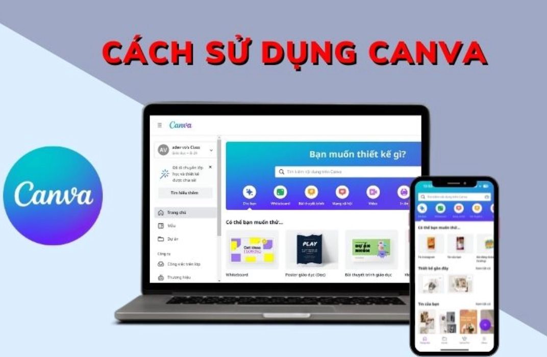 Hướng dẫn sử dụng Canva: Thiết kế đẹp, chuyên nghiệp chỉ trong 5 phút