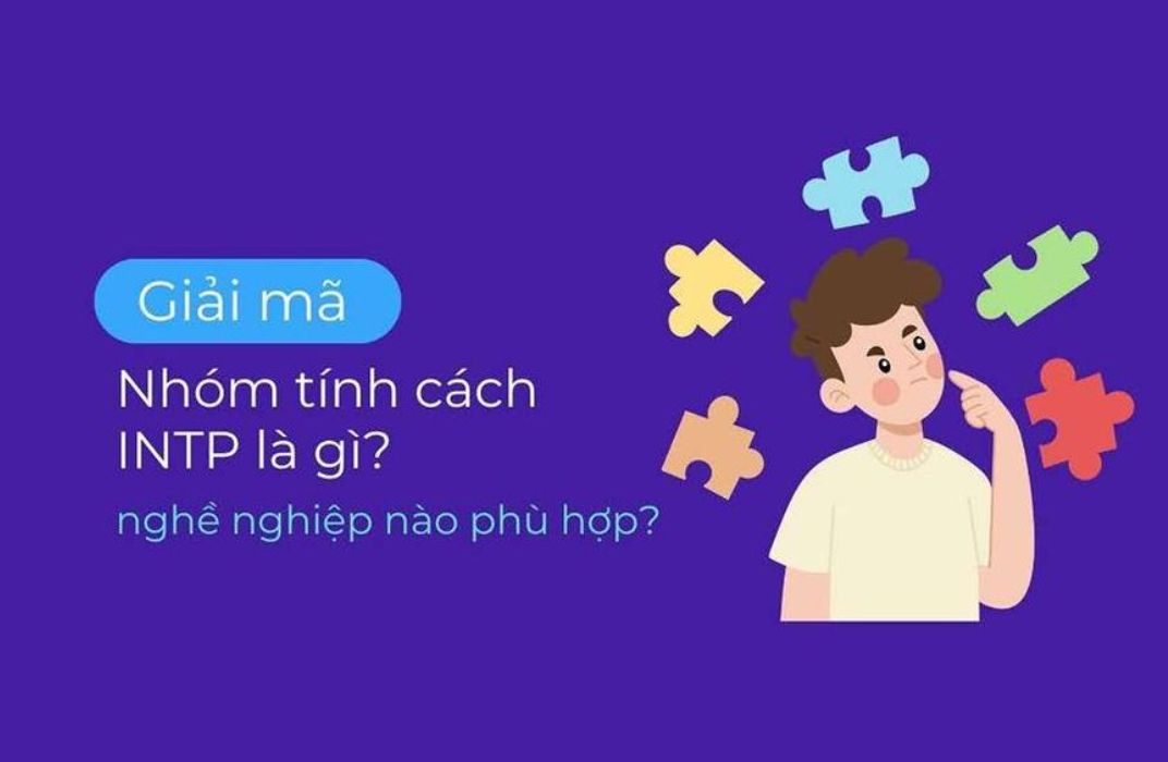 INTP Personality: Giải mã điểm mạnh, điểm yếu và con đường nghề nghiệp