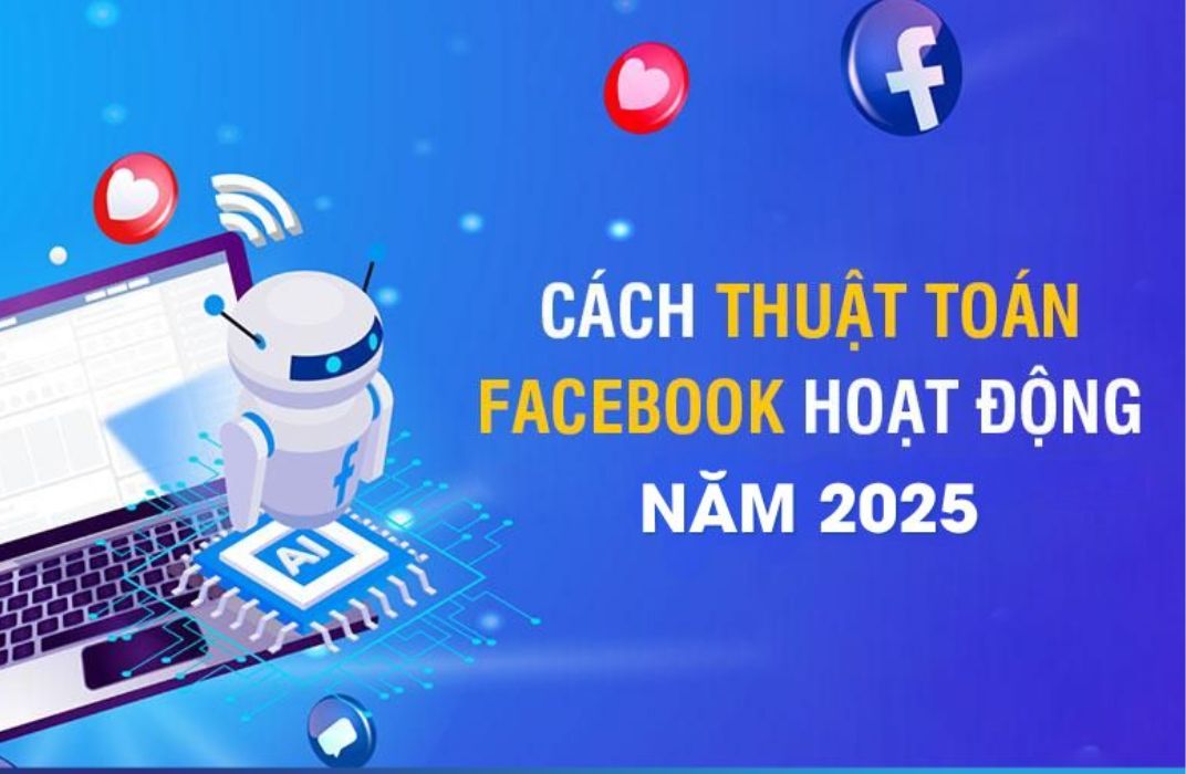 Thuật toán Facebook thay đổi: Bí quyết tăng reach nhanh chóng
